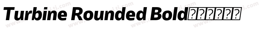 Turbine Rounded Bold字体转换